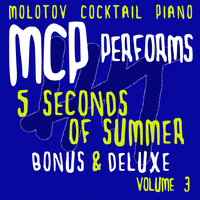 MCP Performs 5 Seconds of Summer - Bonus & Deluxe, Vol. 3