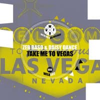 Take Me to Vegas(Dub)