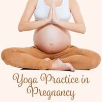 Yoga Practice in Pregnancy – Peaceful Nature Music for Yoga Practice, Relaxation in Pregnancy Time