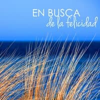 En Busca de la Felicidad - Canciones para Sanar el Alma, Pensamiento Positivo