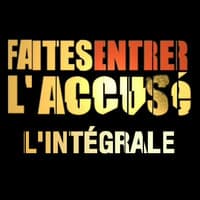 Faites entrer l'accusé, L'intégrale