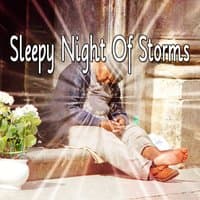 Sleepy Night Of Storms