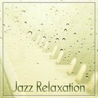 Jazz Relaxation – Best Summer Jazz for Relax Time, Melow and Smooth Jazz, Cafe Lounge, Background Music for Relaxation, Jazz Lounge