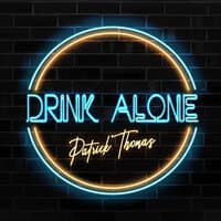 Drink Alone