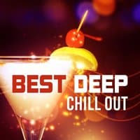 Best Deep Chill Out – Time for Relax, Chilled Sounds, Beach Calmness, Tropical Music