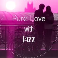 Pure Love with Jazz