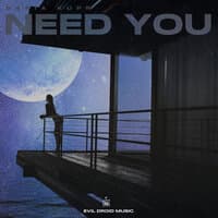 Need You