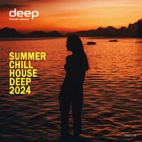 Summer Chill House Deep 2024