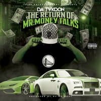 The Return of Mr. Money Talks