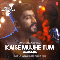 Kaise Mujhe Tum Acoustic