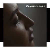 Crying Heart