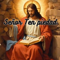 Señor, Ten Piedad