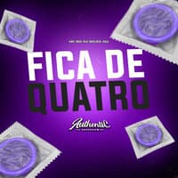 Fica de Quatro