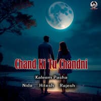 Chand Ki Tu Chandni