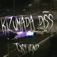 Kizumada Diss