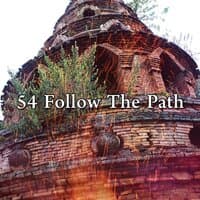 54 Follow the Path