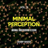 Minimal Perception, Vol. 9