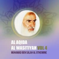 Al Aqida Al Wasitiyah Vol 4