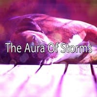 The Aura Of Storms