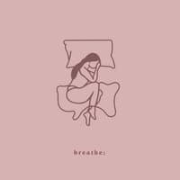 breathe