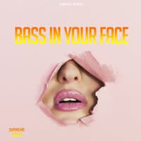 Bass In Your Face