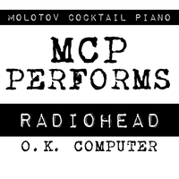 MCP Performs Radiohead: OK Computer