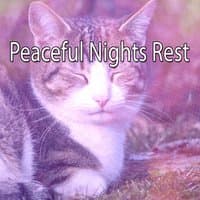 Peaceful Nights Rest