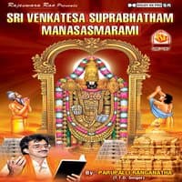 Sri Venkatesa Suprabhatham / Manasasmarami