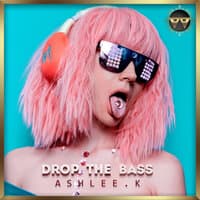 Drop the Bass