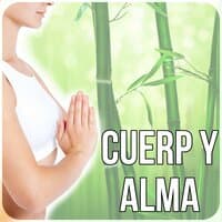 Cuerp y Alma - Música New Age para la Relajación, el Yoga y la Meditación, la Música de Fondo para el Masaje, Spa & Wellness, el Sonido del Océano, la Lluvia con Música de Piano y Música de la Flauta