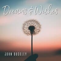 Dreams & Wishes