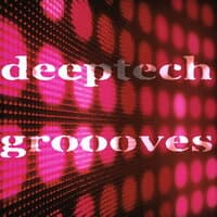 Deeptech Groooves