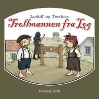 Ludolf Og Teodora - Trollmannen Fra Log