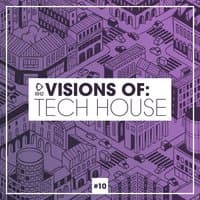 Visions of: Tech House, Vol. 10