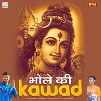 Bhole Ki Kawad - Single