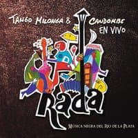 Tango, Milonga y Candombe en Vivo