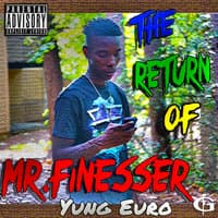 The Return of Mr. Finesser