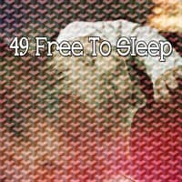 49 Free to Sleep