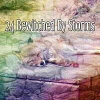 24 Bewitched by Storms