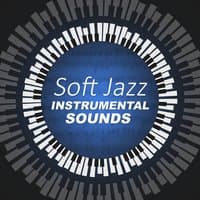 Soft Jazz Instrumental Sounds – Mellow Jazz, Cafe Morning, Relaxing Jazz, Piano Sounds