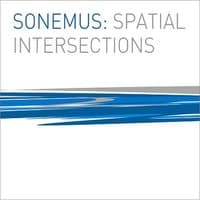 Ferneyhough, Sijaric, Carter, Berio & Baumann: Spatial Intersections