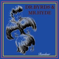 Dr. Byrds & Mr. Hyde