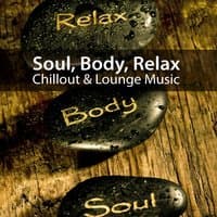 Soul Body Relax Chillout Lounge Music (Incl. 18 Tracks)