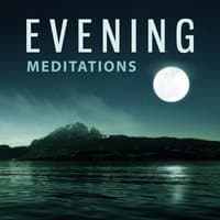 Evening Meditations – Dark Night, Before Sleeping, Warm Bed, Soft Pillow