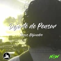 Dejarte de Pensar