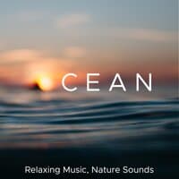 Ocean - Relaxing Music, Nature Sounds, Soothing Piano Music, Relax your Eyes, Body & Mind