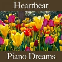 Heartbeat: Piano Dreams - The Best Music For The Time Together