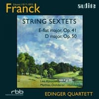 Eduard Franck: String Sextets, Op. 41 & Op. 50