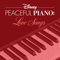 피아노로 감상하는 디즈니 앨범 : 러브송  (Disney Peaceful Piano: Love Songs)