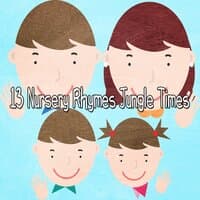 13 Nursery Rhymes Jungle Times